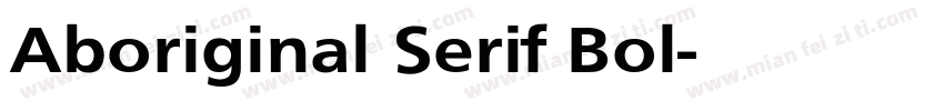 Aboriginal Serif Bol字体转换